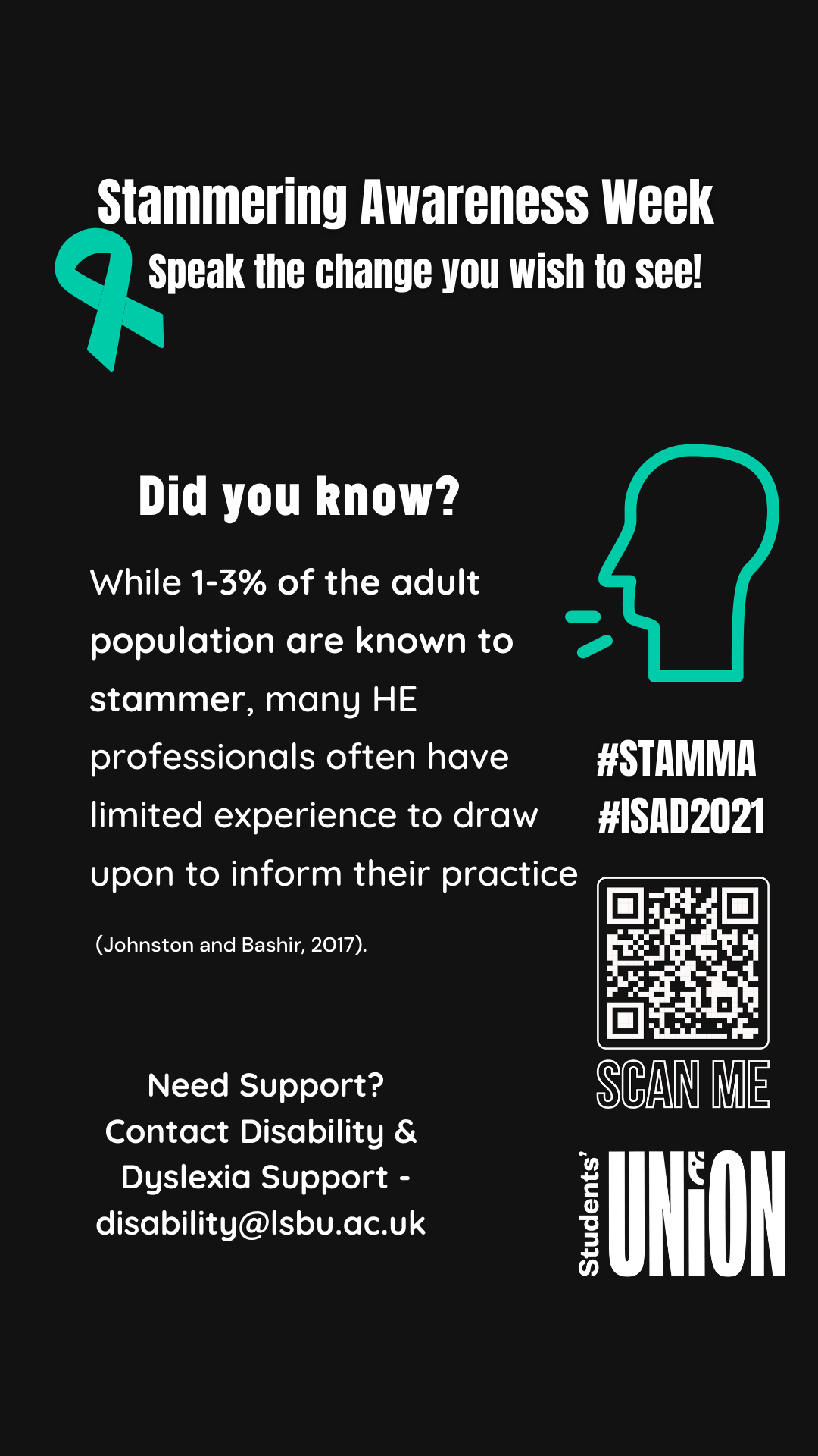 Statistic on Stammering poster: While 1-3% of the adult population are known to stammer, many HE professionals often have limited experience to draw upon to inform their practice . 